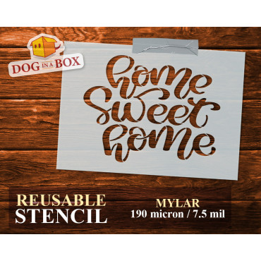 Stencil "Home sweet Home"...