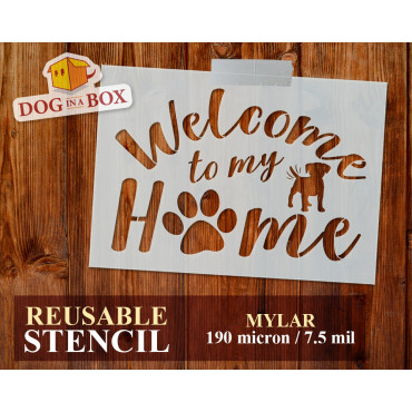 Welcome home stencil n.4 - Reusable home dog stencil for wood signs, walls, fabrics for veterinary signs